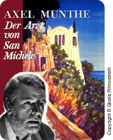 Axel Munthe - Der Arzt von San Michele