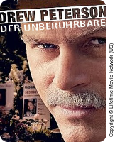 Drew Peterson - Der Unberührbare