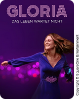 Gloria - Das Leben wartet nicht