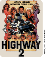 Highway 2 - Auf dem Highway ist wieder die Hölle los