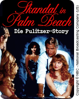 Skandal in Palm Beach - Die Pulitzer-Story