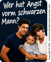 Wer hat Angst vorm schwarzen Mann?